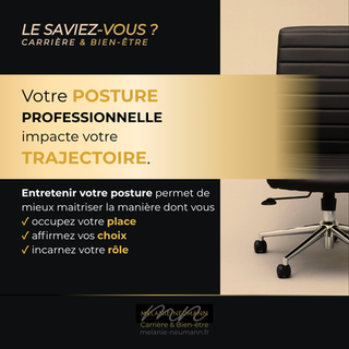Votre posture professionnelle impacte votre trajectoire