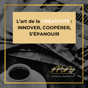 L’art de la Créativité : Innover, Coopérer, S’épanouir