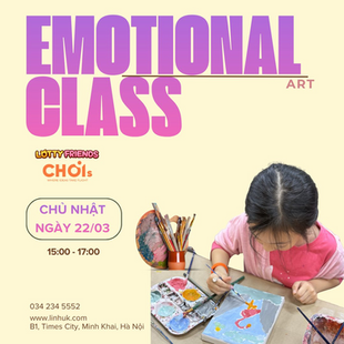 Emotional Art Class - Choi Workshop: Khi nghệ thuật giúp trẻ vượt khó và người lớn tìm lại chính mình