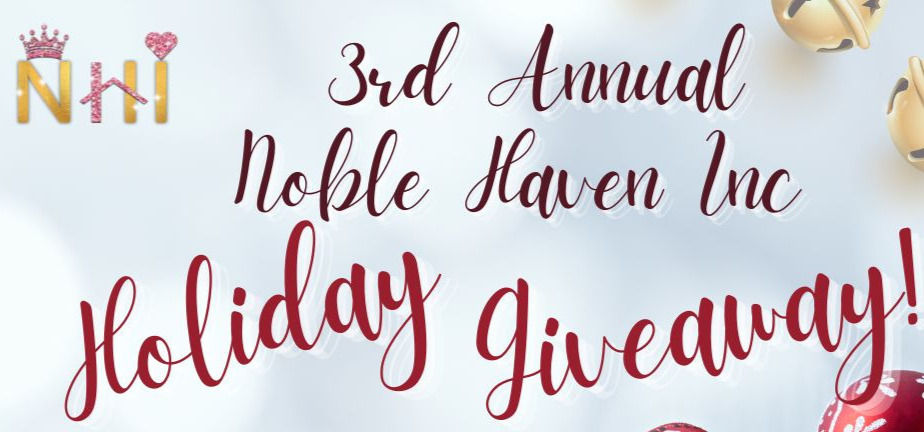 3rd ANNUAL NOBLE HAVEN INC HOLIDAY GIVEAWAY