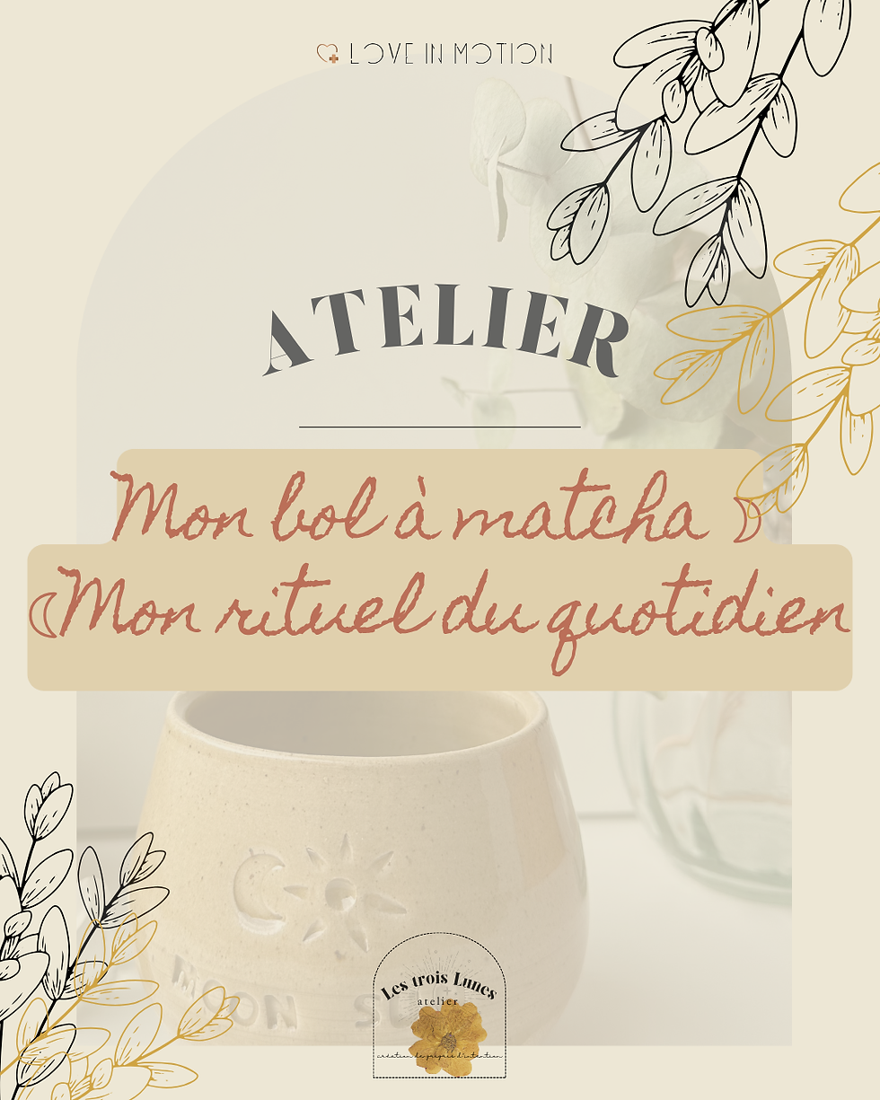 Atelier - confectionner mon bol à matcha