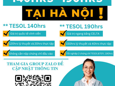 HEW sắp khai giảng khoá TESOL 140hrs và 190hrs tại HÀ NỘI!!