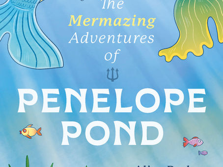 front cover of the mermazing adventures of penelope pond
