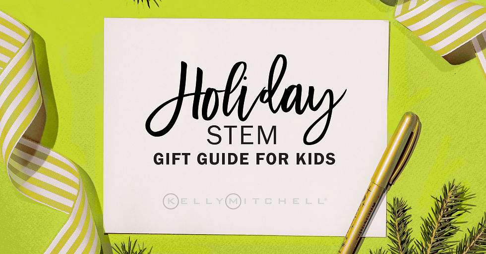 STEM Gift Guide for Kids