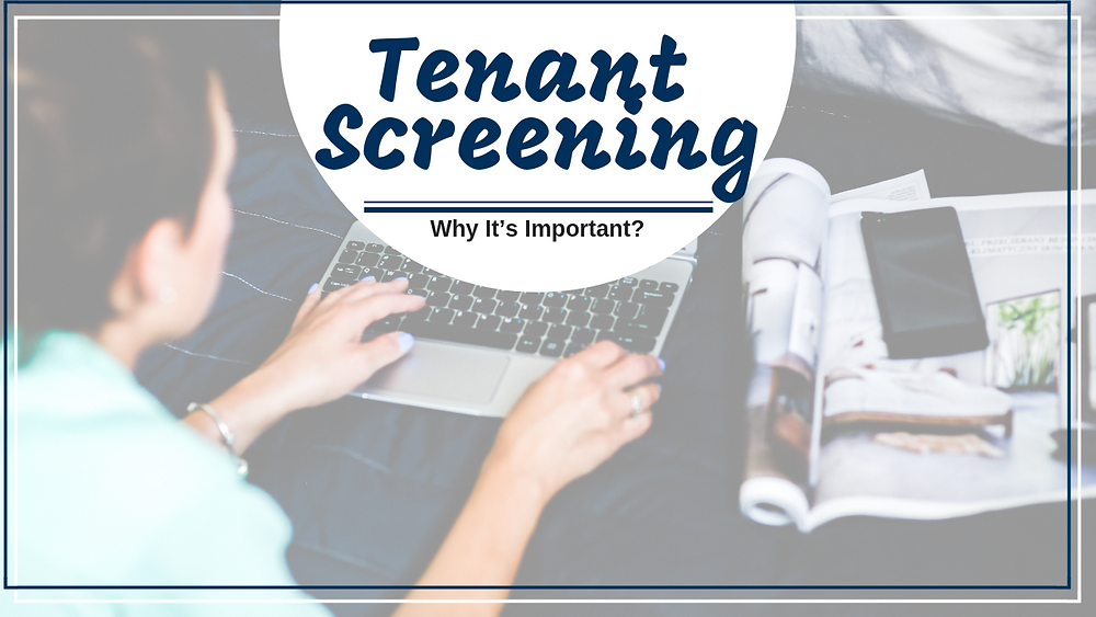 Tenant Screening and Why It’s Important | Spring Hill, FL Landlord Tips
