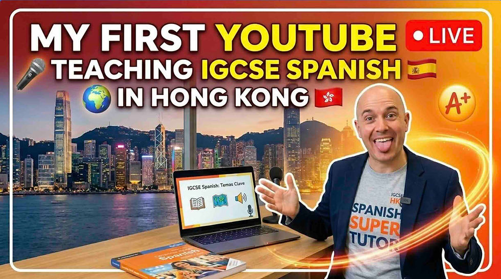 YouTube Live promo for teaching IGCSE Spanish in Hong Kong, with smiling tutor, laptop, mic, skyline, flags, and A+ badge.