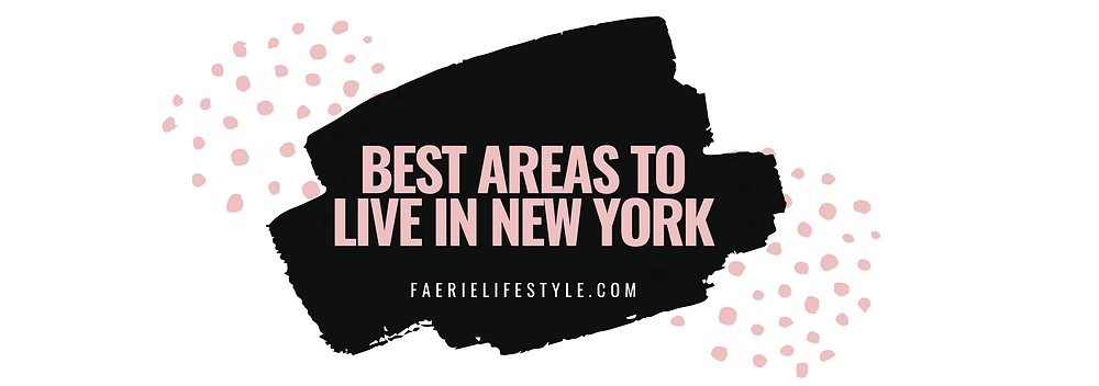 Best Areas to Live in New York