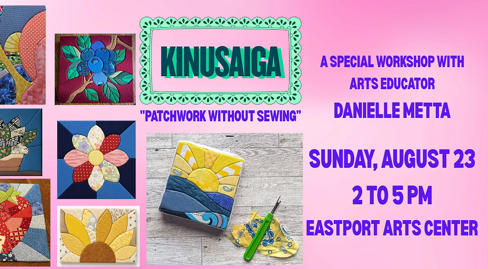 Kinusaiga Workshop with Danielle Metta