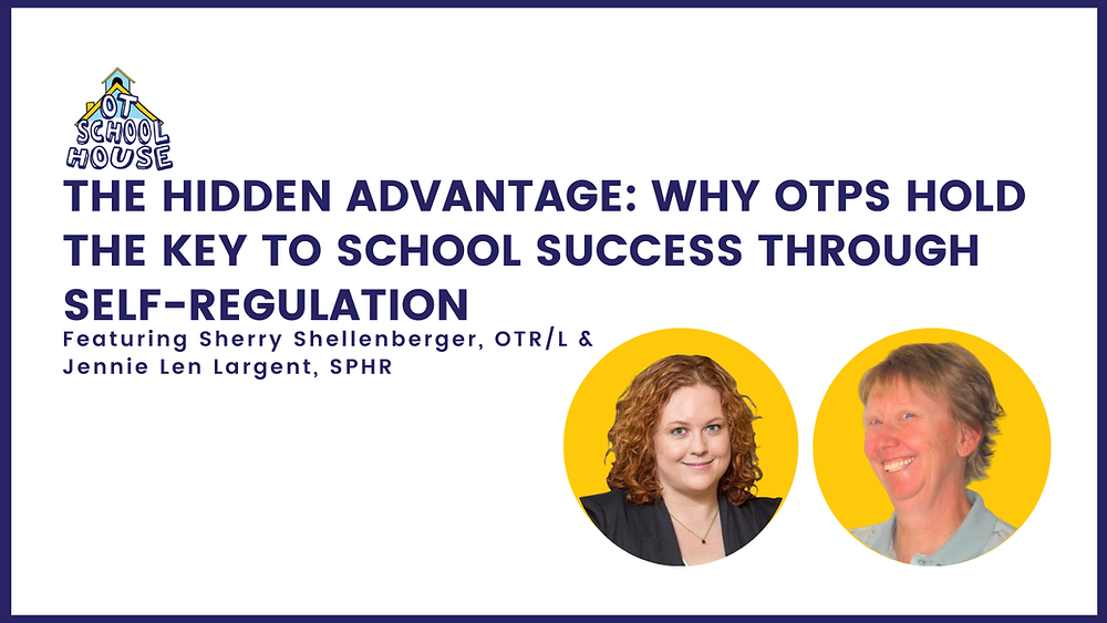 OTS 186: The Hidden Advantage: Why OTs Hold the Key to School Success ...