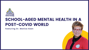 OTS 200: School-Aged Mental Health in a Post-COVID World