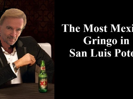 The Most Mexican Gringo in San Luis