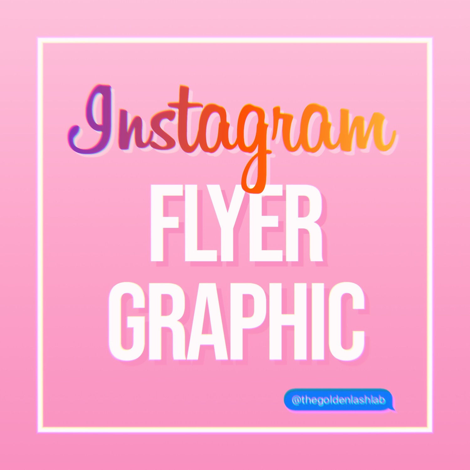 Instagram Flyer Graphic Design