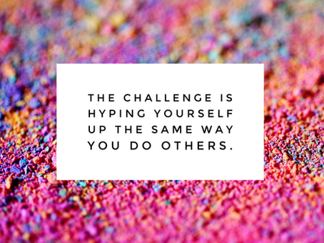 You Are Worthy of the Hype Too