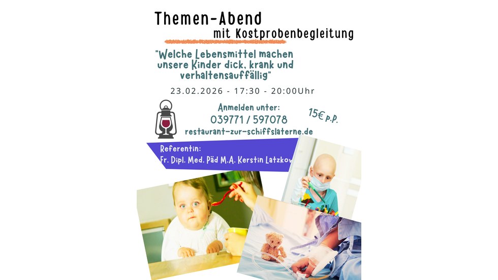 Themen-Abend "Welche Lebensmittel machen unsere Kinder dick, krank und verhaltensauffällig"