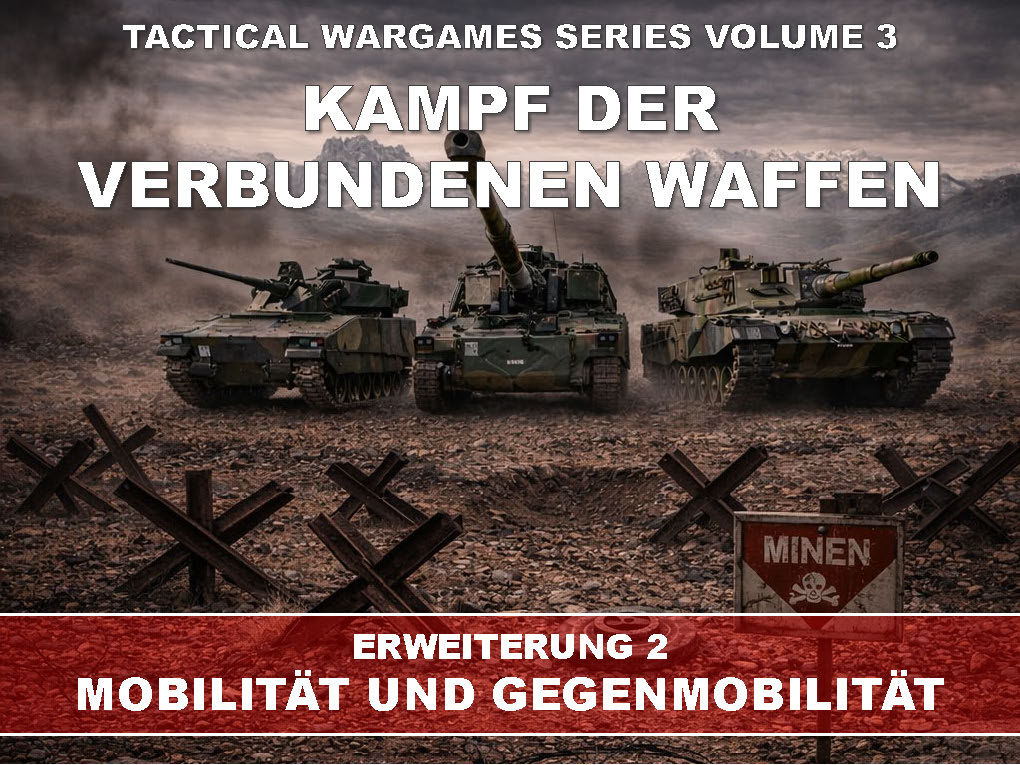 Kampf der verbundenen Waffen - Mobilität und Gegenmobilität (Wargame)