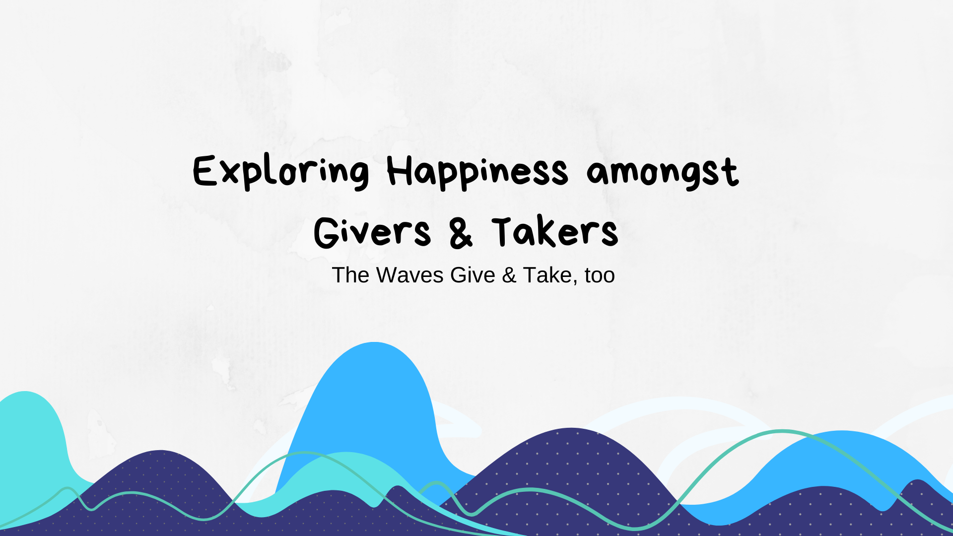 Happiness among Givers and Takers