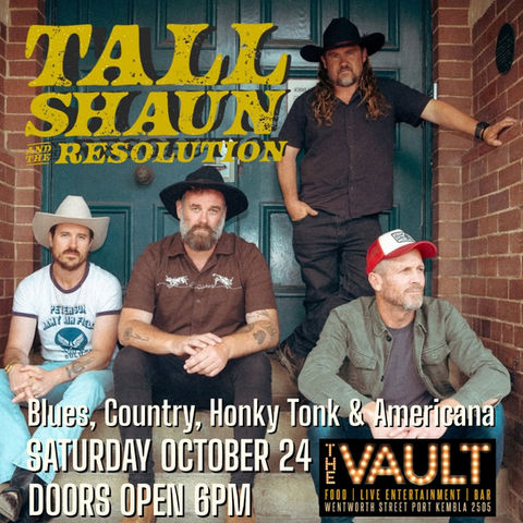 Poster: Tall Shaun & the Resolution... Live at The Vault
