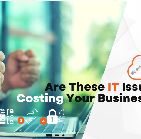 Are these four IT issues costing your business? 
