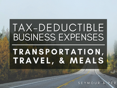 Guide to Deductible Business Expenses | Part 1: Transportation, Travel, & Meals