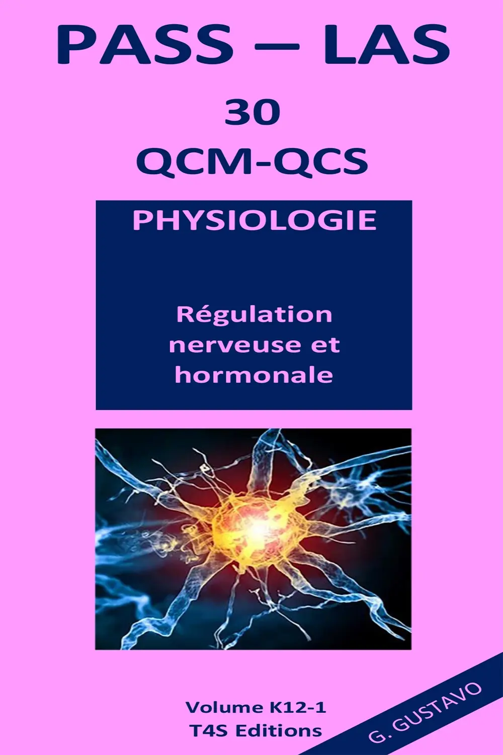 QCM PASS-LAS Corrigés Physiologie (Régulation nerveuse et hormonale)