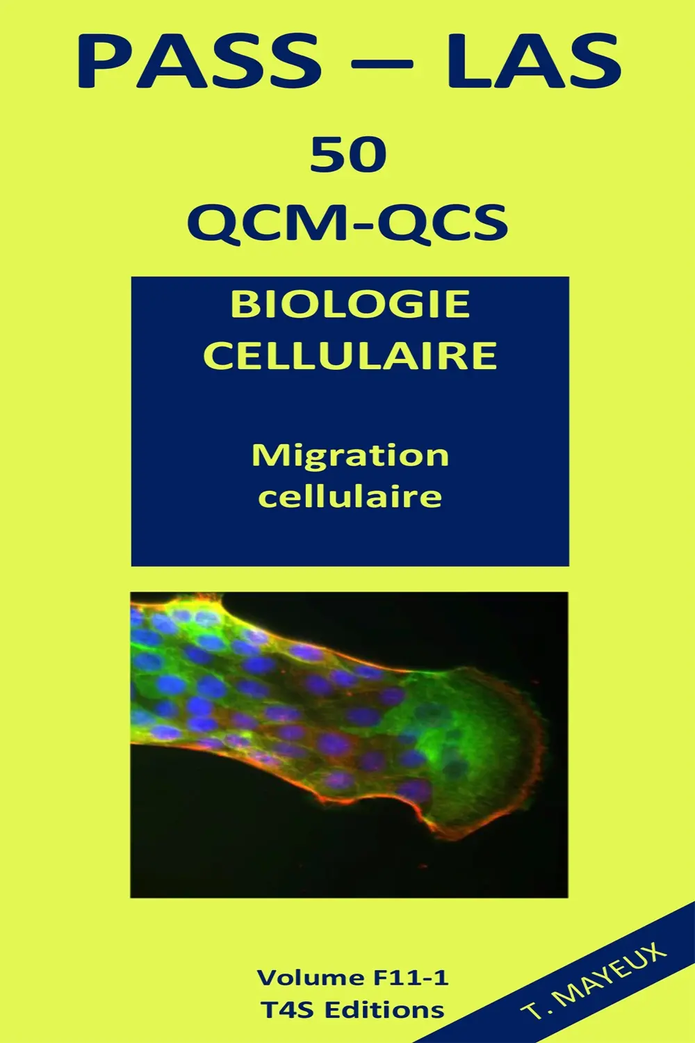 QCM PASS-LAS Corrigés Biologie cellulaire (Migration cellulaire)