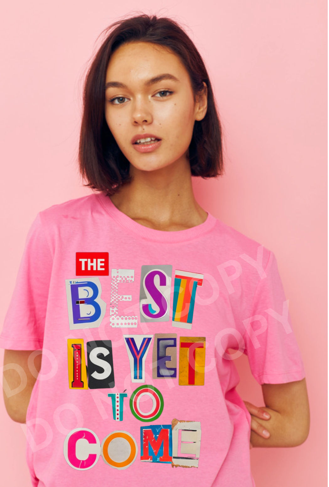 The best is yet to come shirt