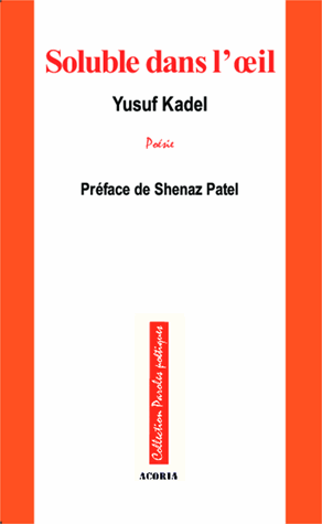 Yusuf Kadel : Soluble dans l'oeil