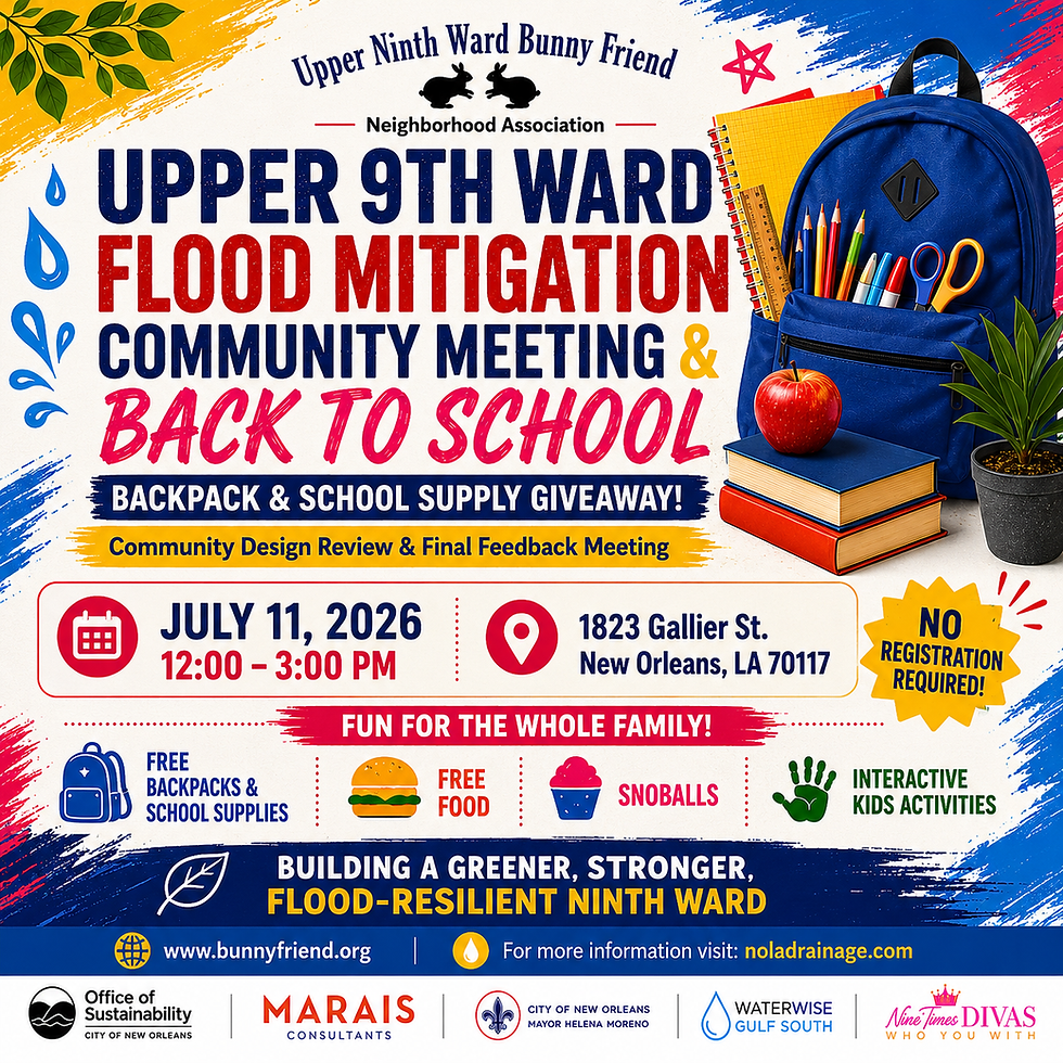 Upper 9th Ward Flood Mitigation Community Meeting & Back To School Festival
