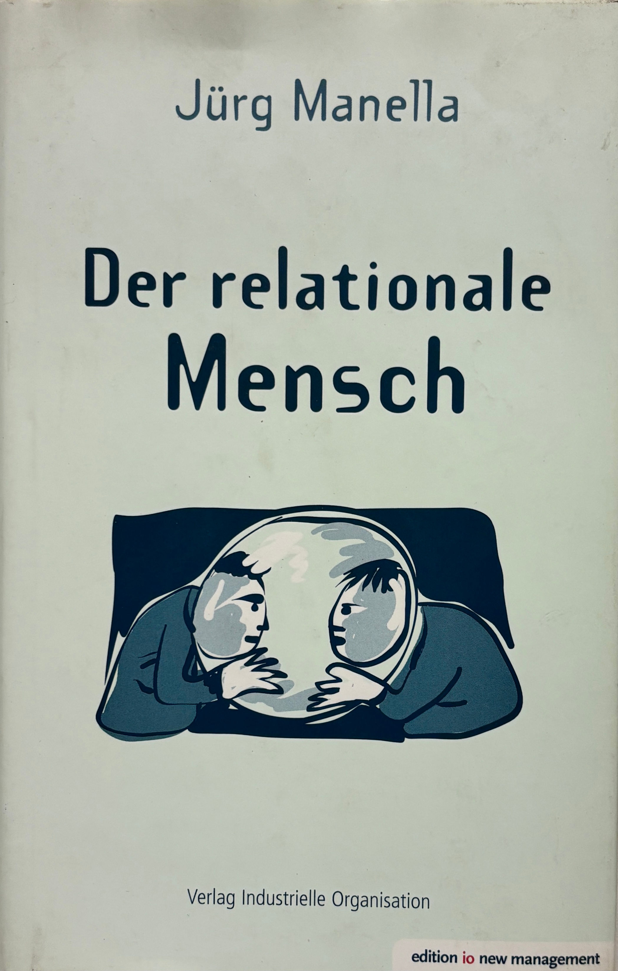 Manella Jürg, Der relationale Mensch (antiquarisch)