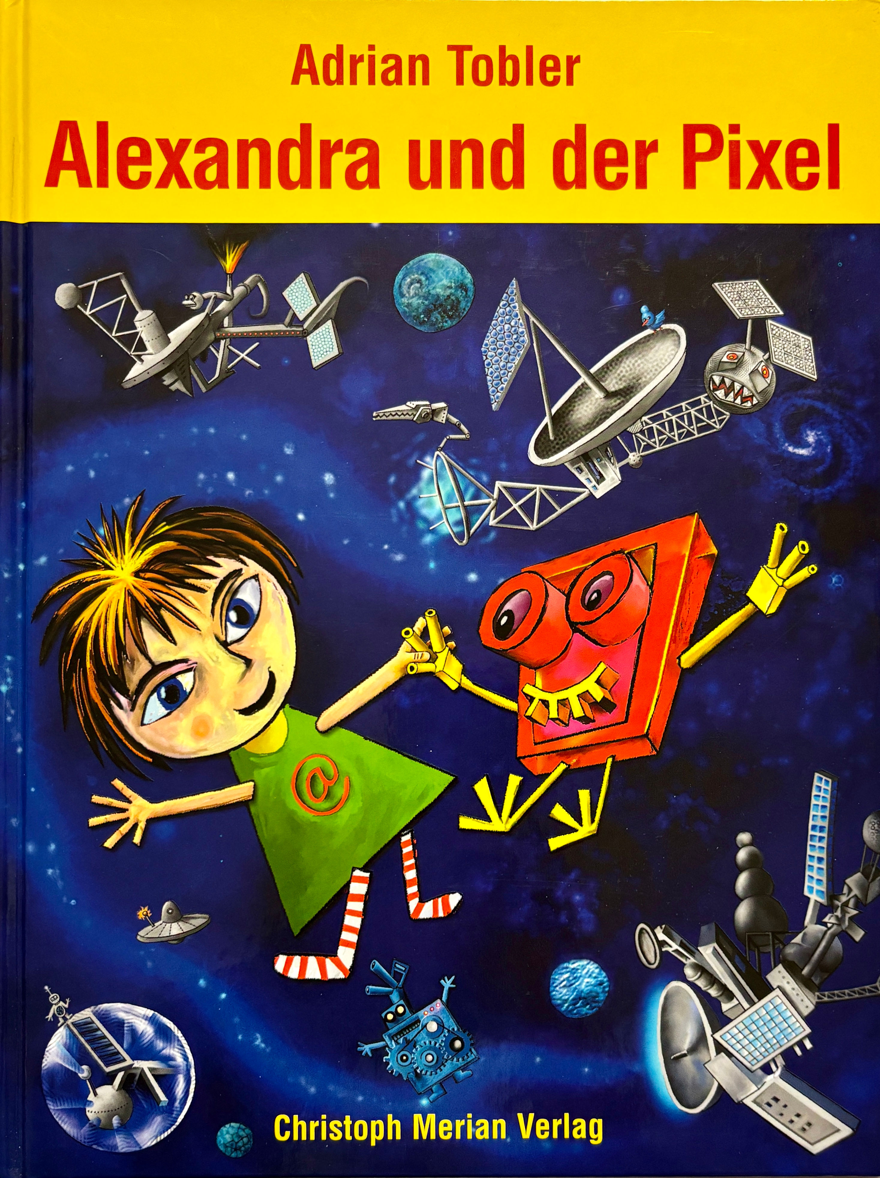 Tobler Adrian, Alexandra und der Pixel