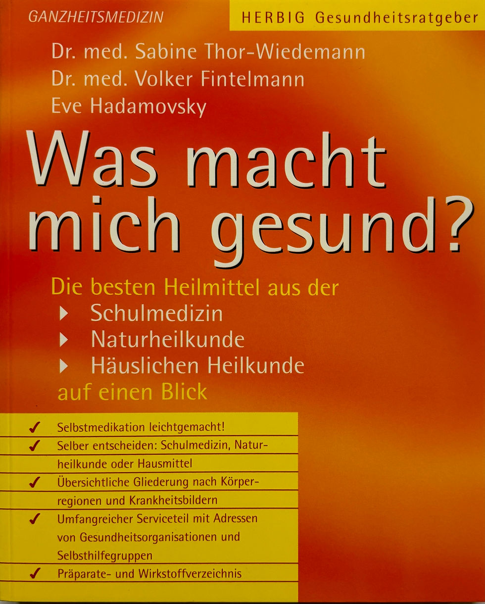 Thor-Wiedemann Sabine, Was macht mich gesund?