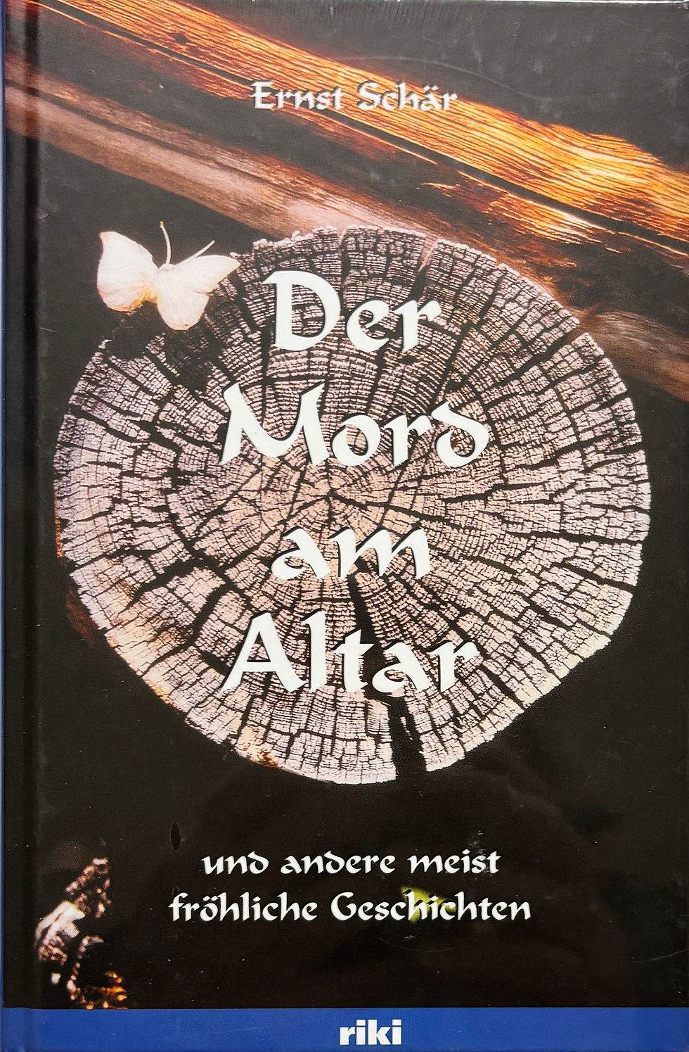 Miniaturbild: Schär Ernst, Der Mord am Altar und andere meist fröhliche Geschichten