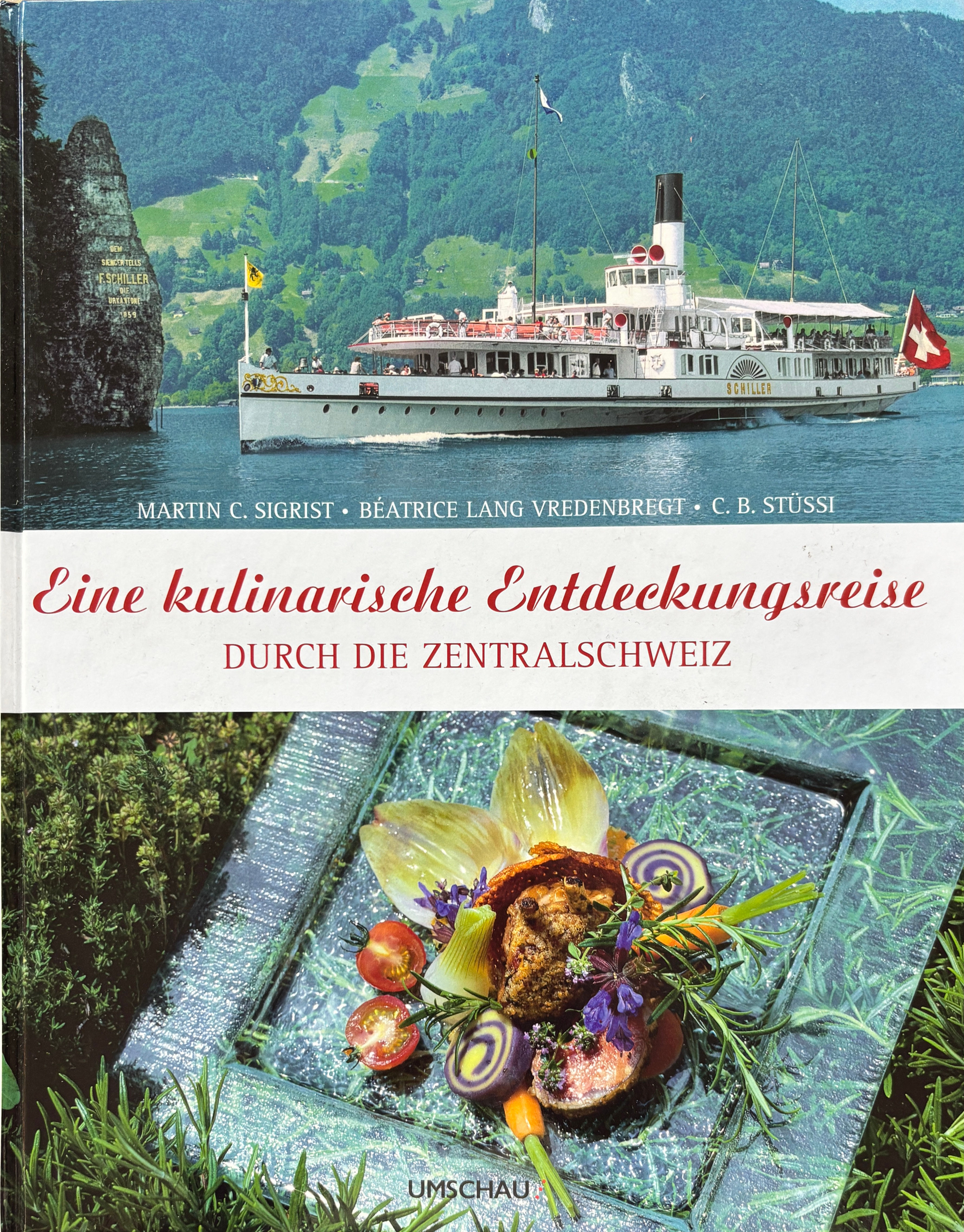 Martin C. Sigrist, Eine kulinarische Entdeckungsreise durch die Zentralschweiz