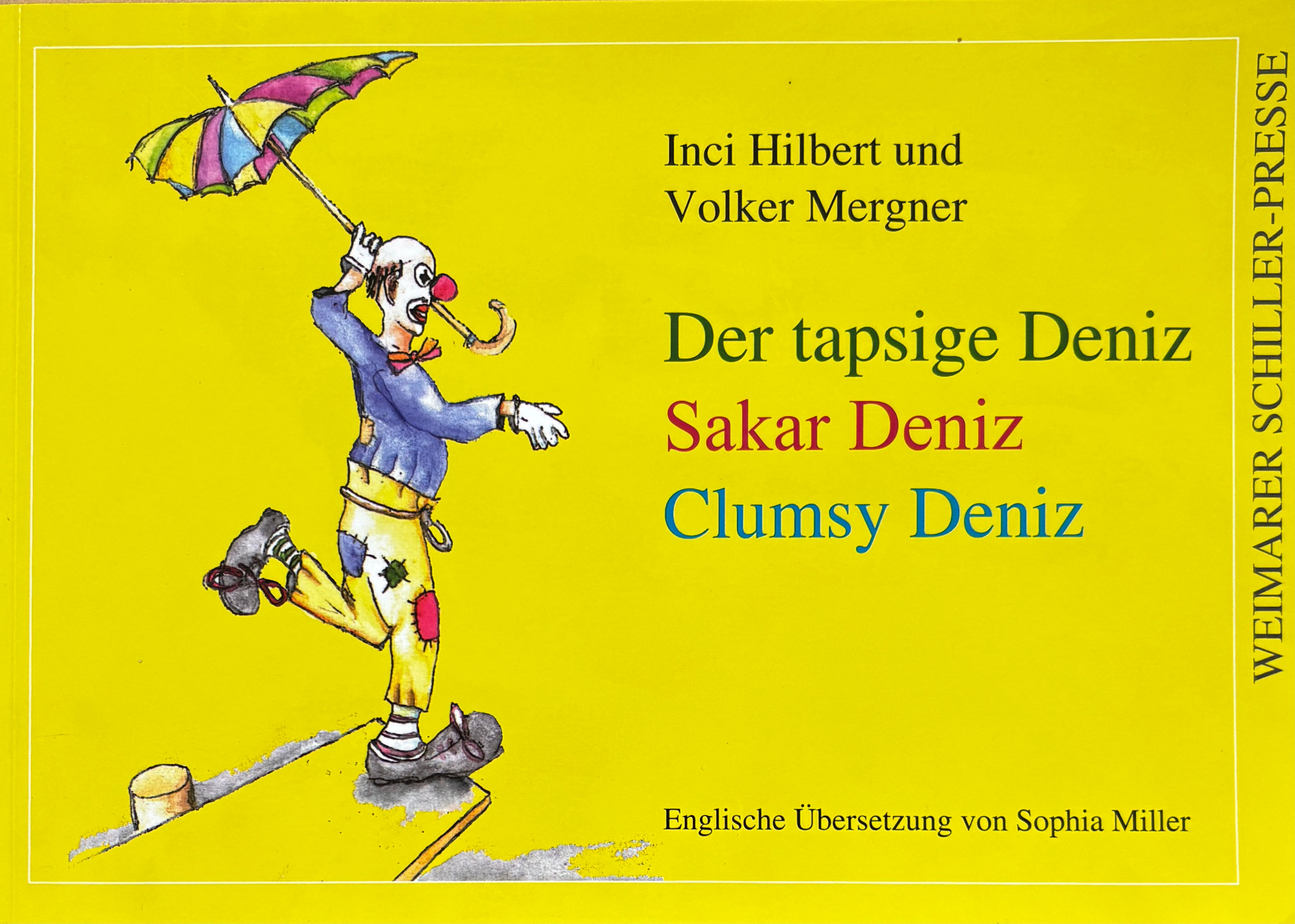 Hilbert Inci, Der tapsige Deniz: Sakar Deniz / Clumsy Deniz