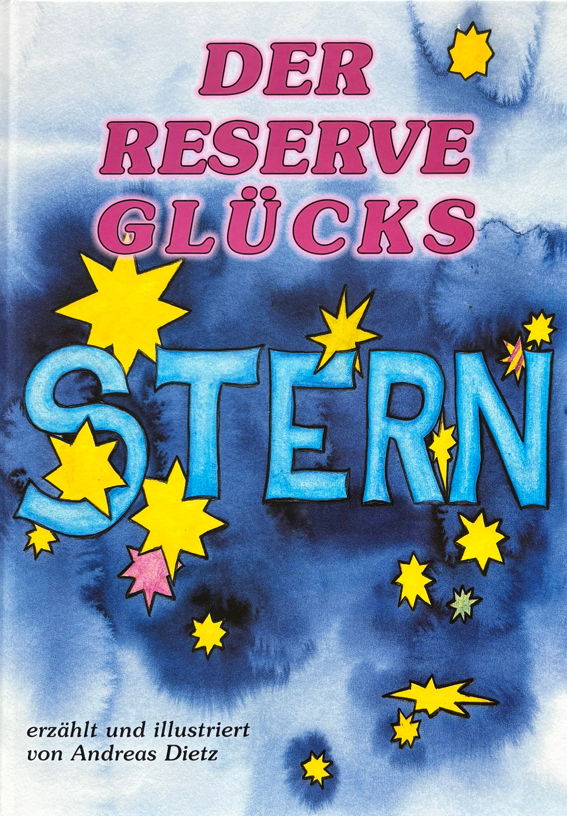 Dietz Andreas, Der Reserve-Glücksstern