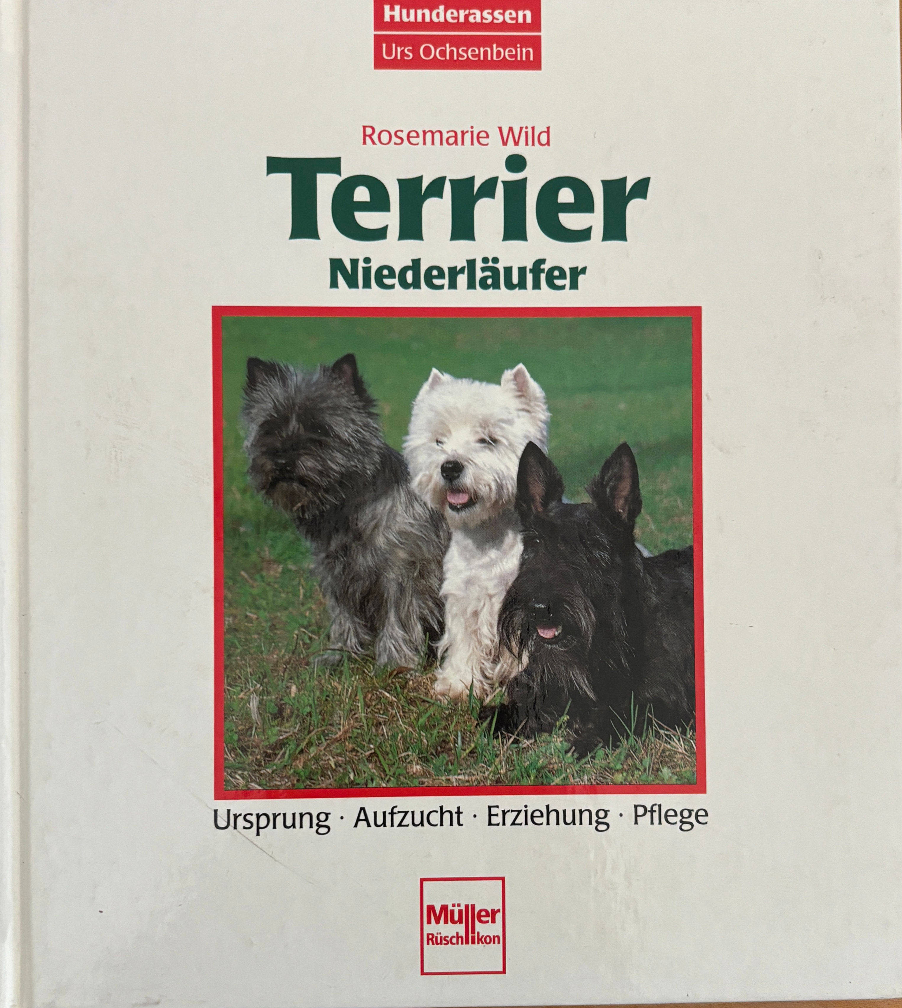 Wild Rosemarie, Terrier - Niederläufer (antiquarisch)