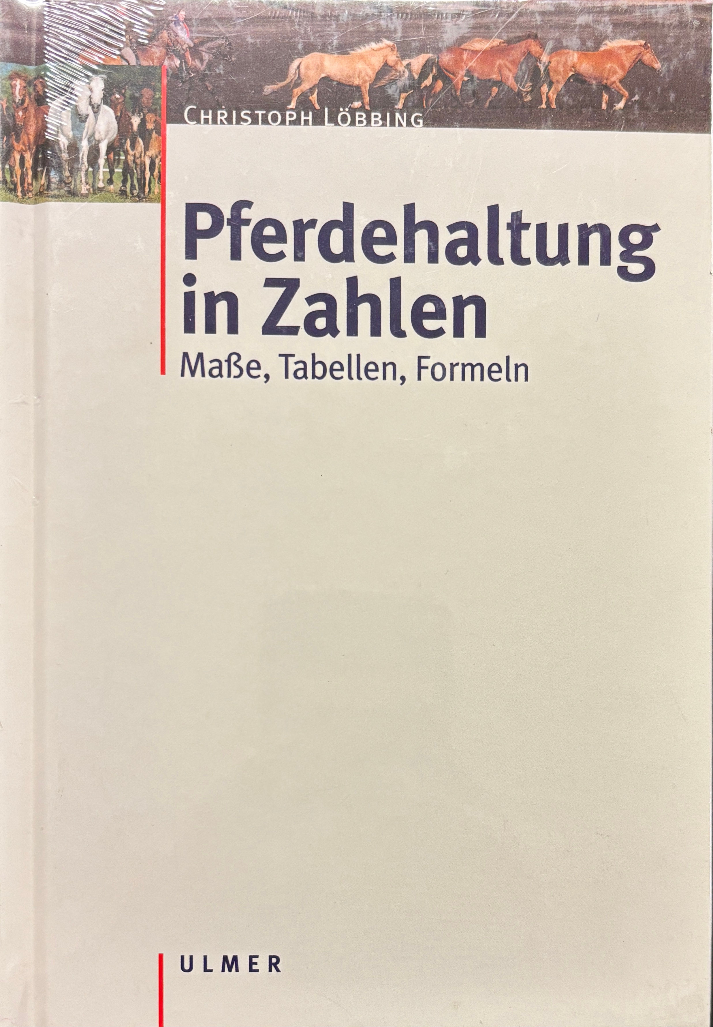 Löbbing Christoph, Pferdehaltung in Zahlen - Masse, Tabellen, Formeln