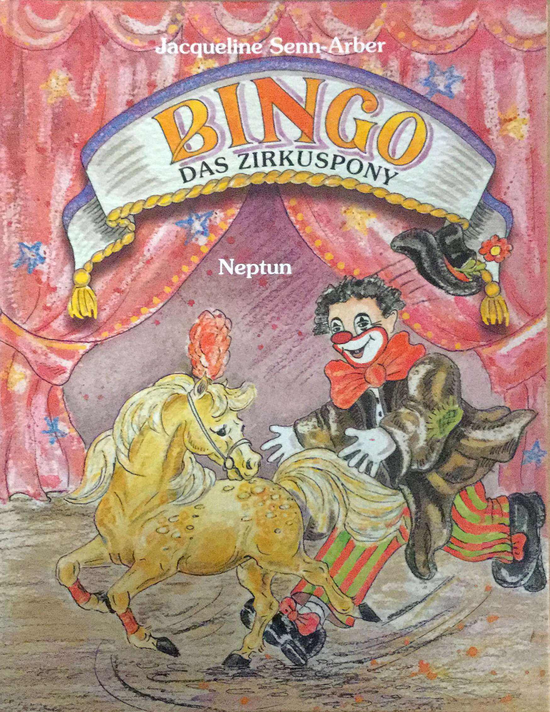 Senn-Arber Jacqueline, Bingo - Das Zirkuspony