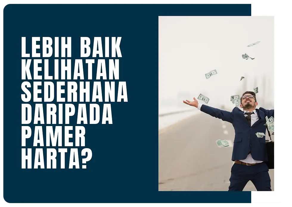 Muamalah - Sederhana atau Pamer Harta?