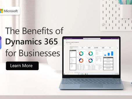 Top Benefits of Microsoft Dynamics 365 for Businesses