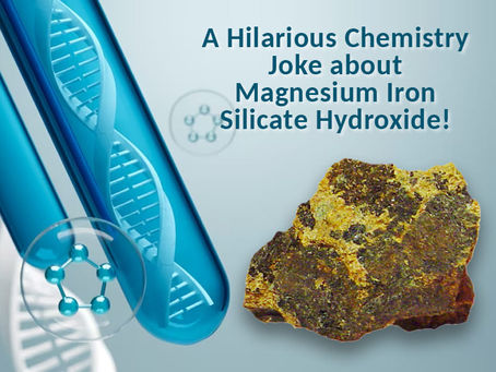 A Hilarious Chemistry Joke about Magnesium Iron Silicate Hydroxide!