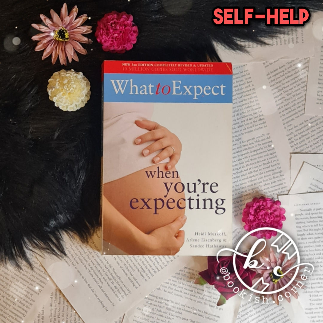 What To Expect When You're Expecting By Heidi Murkoff