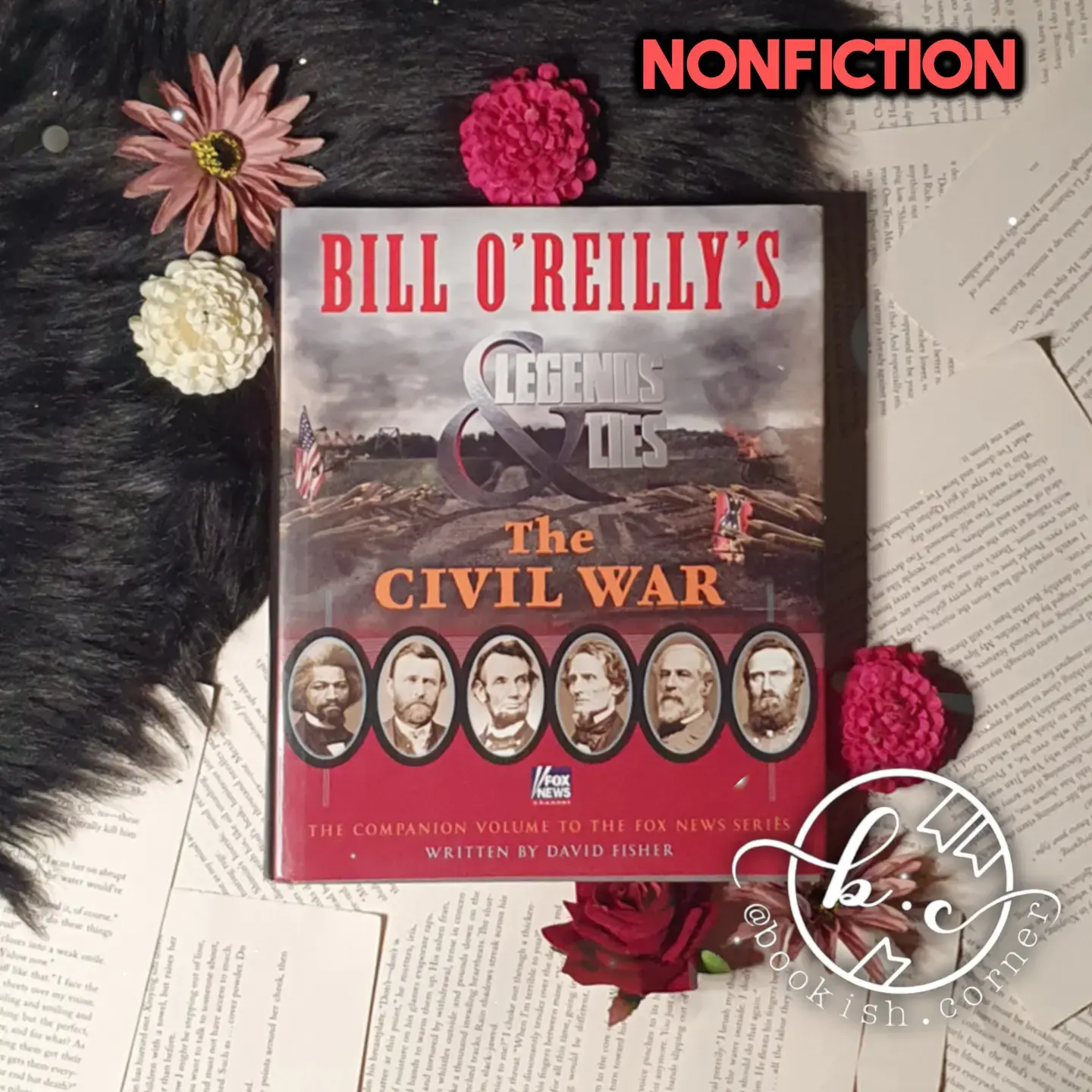 Bill O'reilly's Legends & Lies: The Civil War By David Fisher