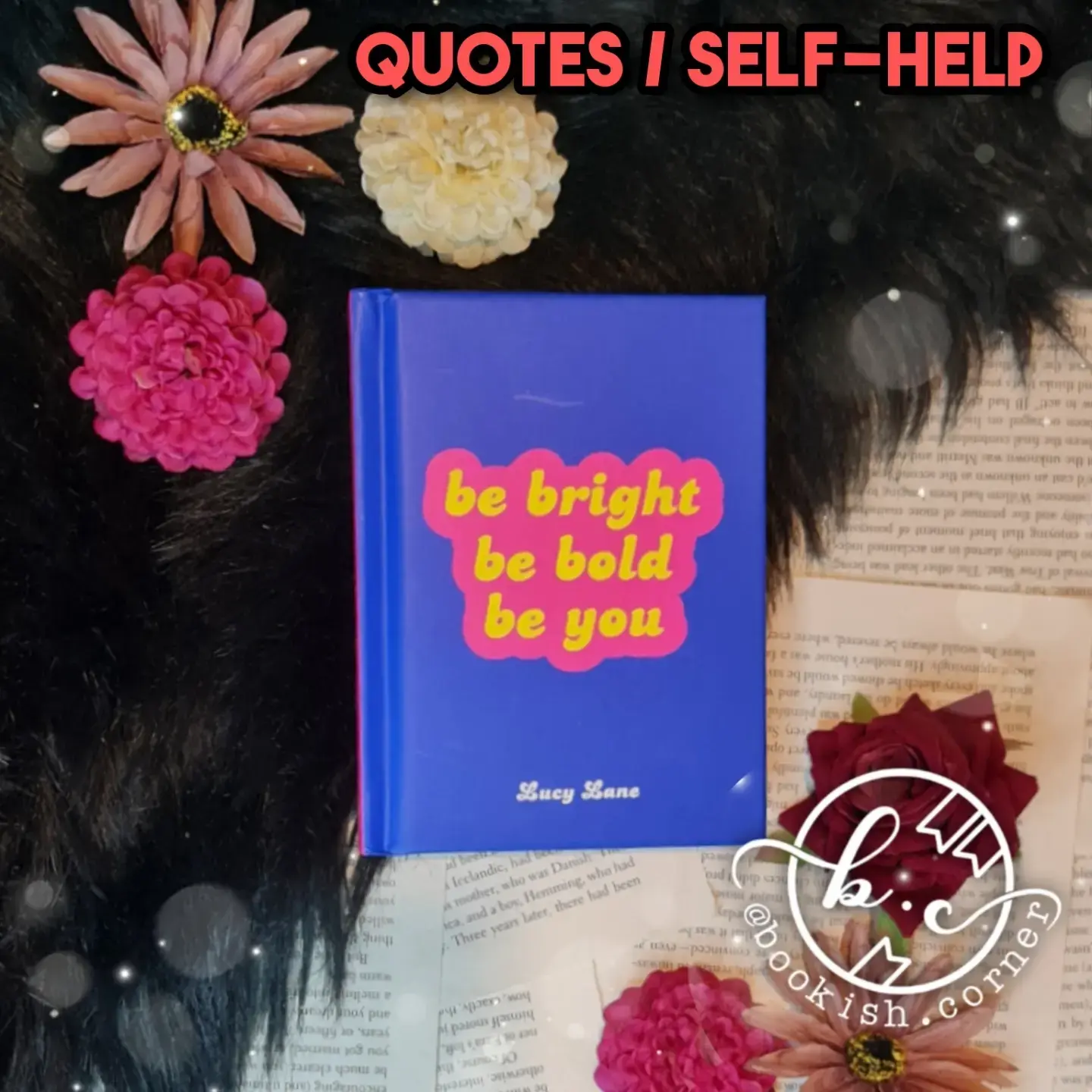 Be Bright Be Bold Be You By Lucy Lane