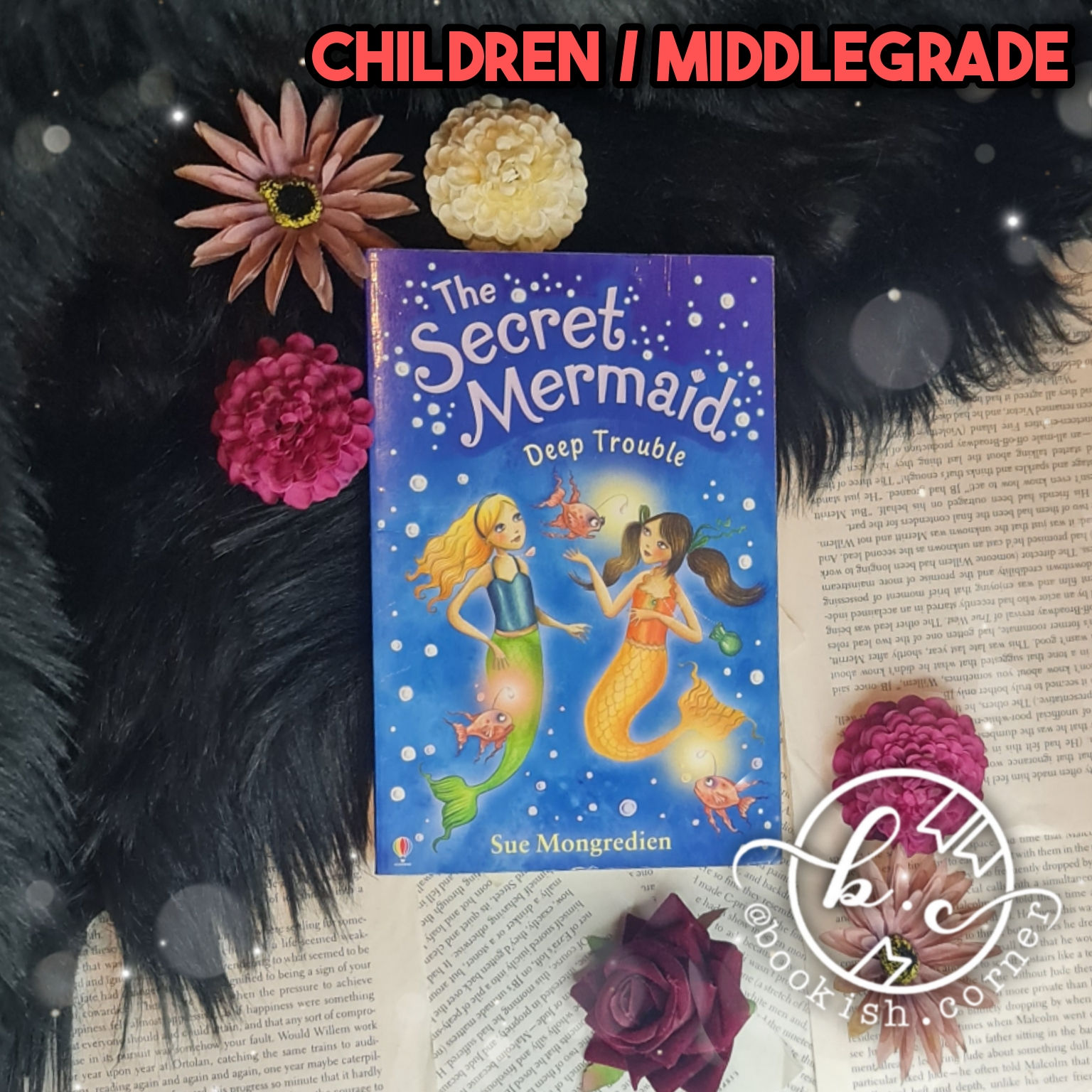 The Secret Mermaid : Deep Trouble by Sue Mongredien