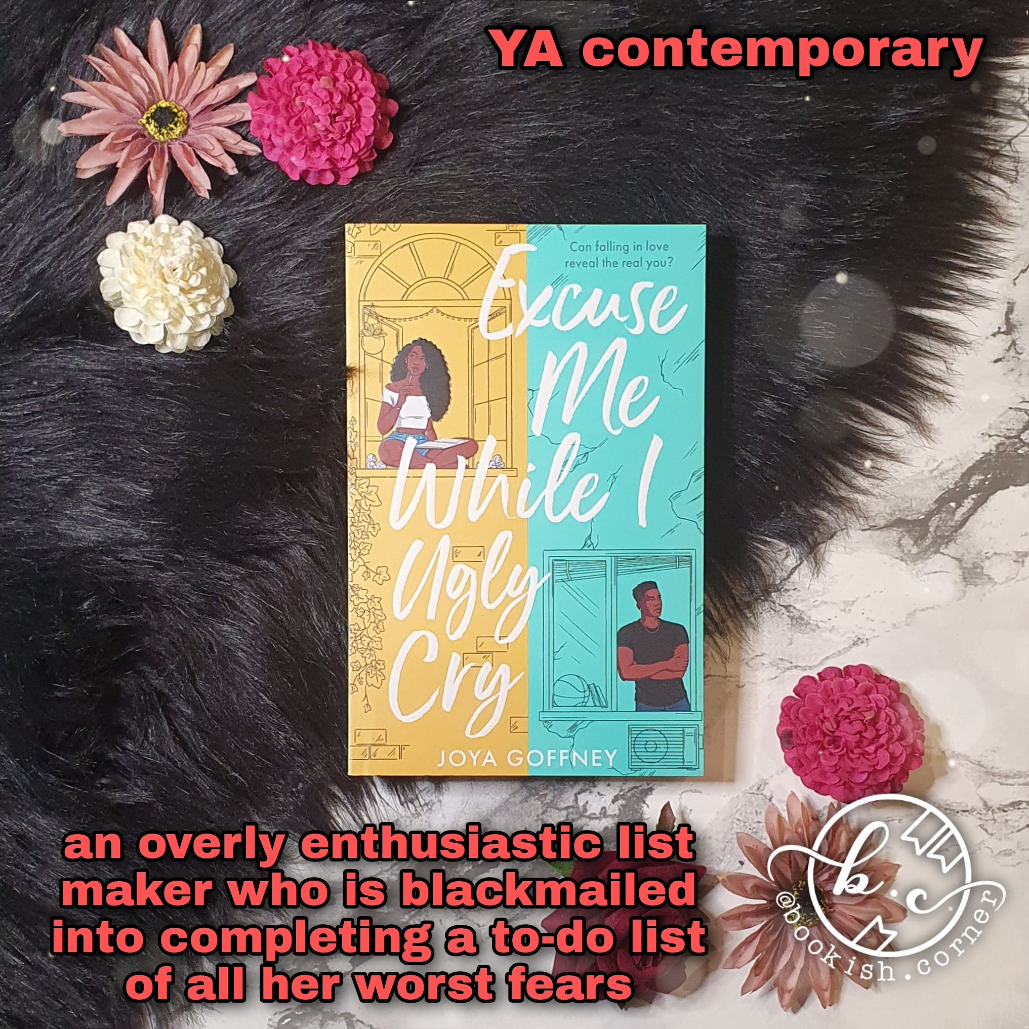 Excuse Me While I Ugly Cry by Joya Goffney