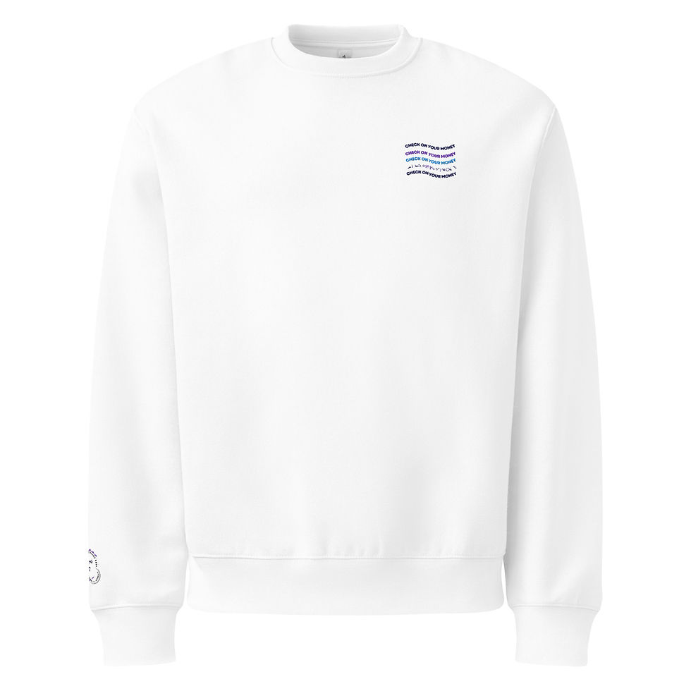 Thumbnail: Check on Your Money Motto Sweatshirt