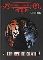 Les Étranges soeurs Wilcox, T2 : L'Ombre de Dracula