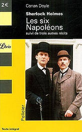 Sherlock Holmes - Les Six Napoléons suivi de trois autres récits
