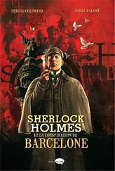 Sherlock Holmes et la conspiration de Barcelone
